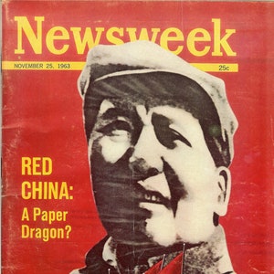 Vintage November 25, 1963 Newsweek Magazine &quot;Red China: A Paper Dragon?&quot; (1960s Magazines 1960s Politics Vintage Politics Vintage News)