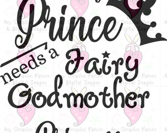 Every Prince/Princess needs a Fairy Godmother