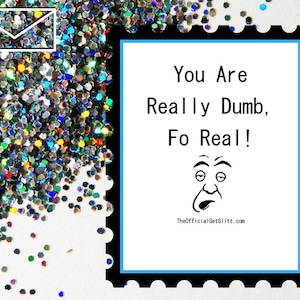 Glitter Bomb Letter Joke Mail: You Are Really Dumb, Fo Real! Anonymous Prank
