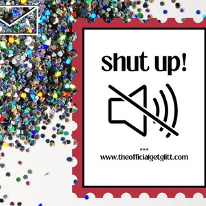 Pode incluir: Um selo postal vermelho e branco com uma ilustração em preto e branco de um alto-falante com uma linha atravessando-o. O texto "shut up!" está escrito em preto acima do alto-falante. O texto "www.theofficialgetglitt.com" está escrito em preto abaixo do alto-falante.