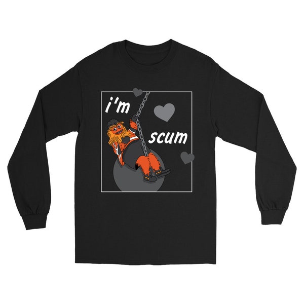 I'm Scum Gritty Long Sleeve Shirt