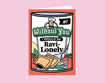 Pasta Valentine - Ravioli Ravi Lonely Anniversary Greeting Card