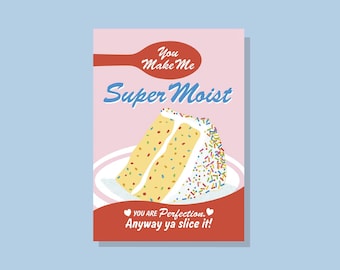 You Make Me Moist Funfetti Anniversary Card