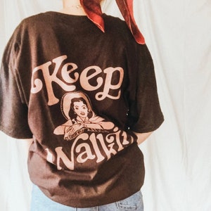 Vintage Cowgirl Graphic Tee - Keep Walking Oversized Brown T-Shirt