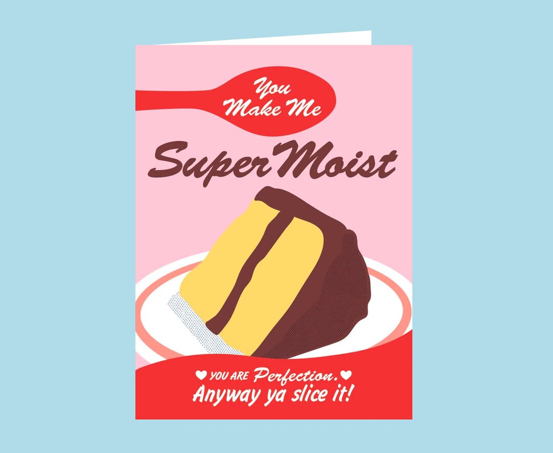 You Make Me Moist Digital Download Valentine - Etsy