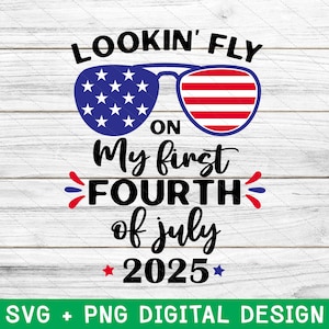 4. Juli-Baby-Svg, Lookin &#39;Fly On My First Fourth Of Jully zwar, Vierte Juli-Svg, Baby Erster 4. Juli, Sofort Download
