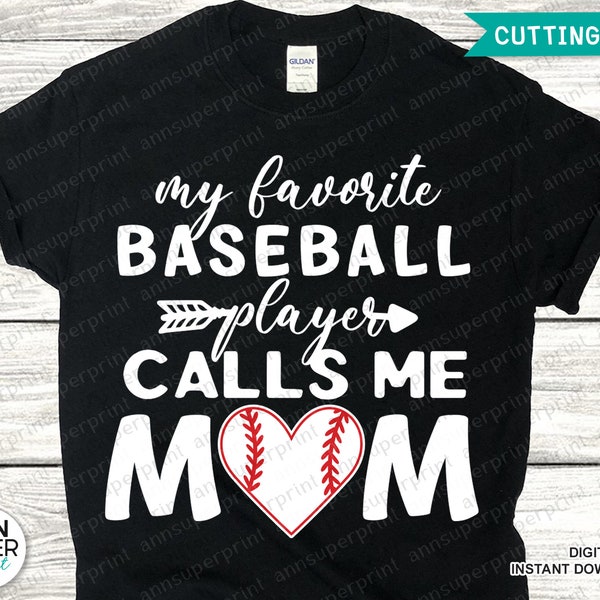 My Favorite Baseball Player Calls Me Mom Svg, Baseball Mom Svg, Softball Mom Svg, Love Baseball Svg, Baseball Mama Svg, Png Digital Download