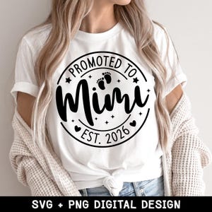Promoted to Mimi Est 2026 SVG Design (Digital Download)
