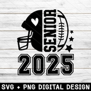Senior Football Svg Png, Senior Football 2025 Svg, Senior Football Mom Svg, School Football Svg, Senior Mom svg, Files For Cricut