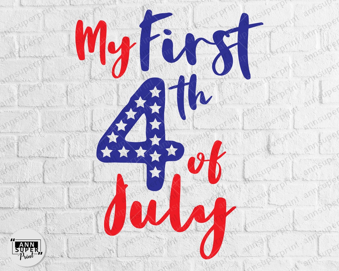 4th of July Svg My First 4th of July Svg Patriotic Svg - Etsy