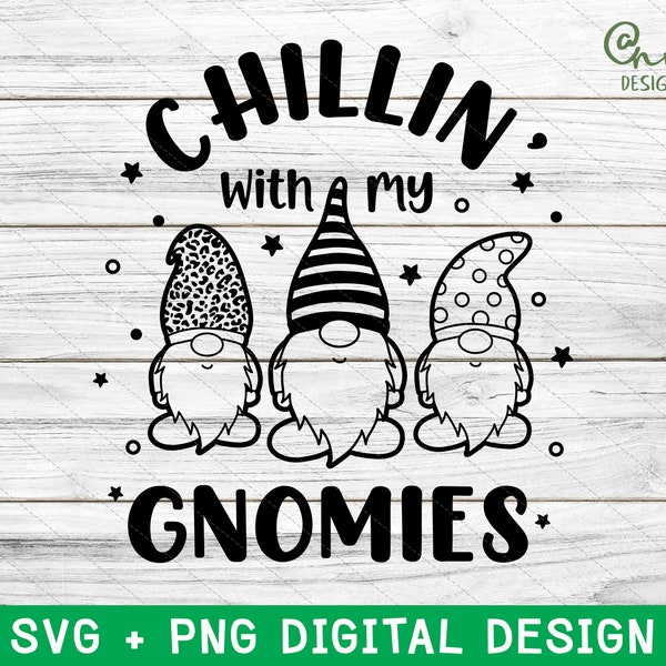 Chillin with My Gnomies SVG, Christmas gnomes svg, Christmas shirt svg, Funny christmas svg, Chillin gnomies svg, svg files for cricut, png