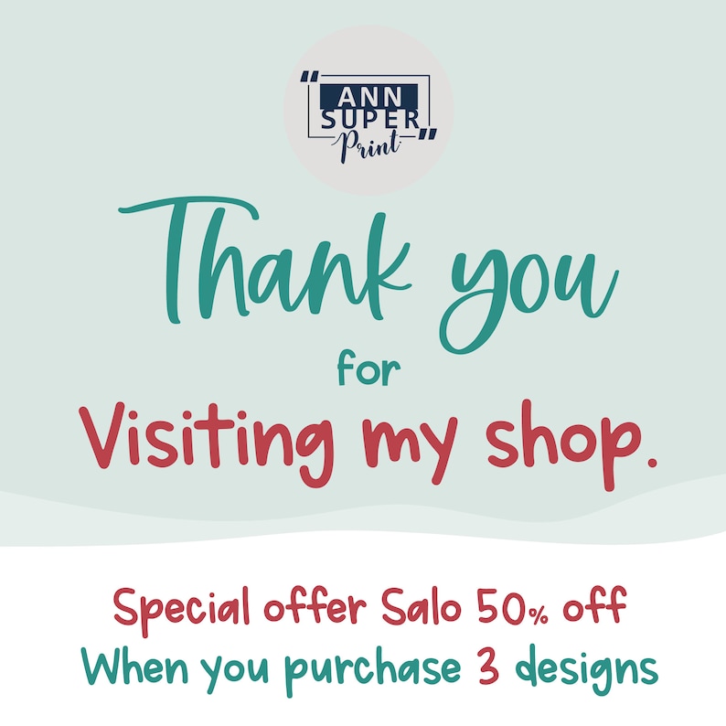 Op de afbeelding: Een turquoise en rode afbeelding met de tekst "Bedankt voor uw bezoek aan mijn winkel. Speciale aanbieding Salo 50% korting Wanneer u 3 ontwerpen koopt" en een logo met de tekst "ANN SUPER Print"