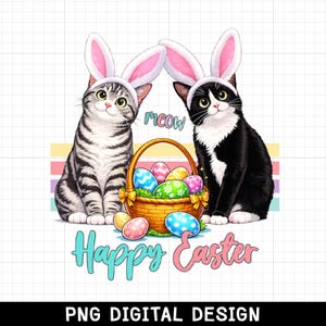 May include: Digital illustration of two cats wearing bunny ears, with a basket of Easter eggs. The design includes the words "meow" and "Happy Easter". The cats are black and white, and grey and white.