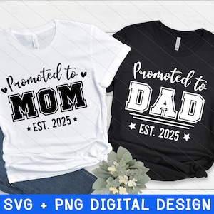 Promovido Para Mamãe Svg, Promovido Para Papai Est 2025 Svg, Papai De Primeira Vez, Promovido Para 2025, Nova Mamãe, Mamãe De Primeira Vez, Papai De Mamãe Svg, Png