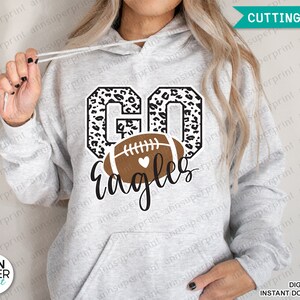 Fútbol svg, Go Eagles svg, Eagles Football svg, Love Eagles svg, Go Eagles Leopard svg, Eagles Fan svg, eagles mom svg, dxf y png