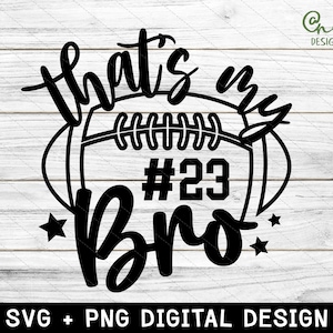 Das ist mein Bro Png svg, Fußballbruder svg, jubeln Schwester-Shirt, größter Fan svg, Fußball-Schwester-Svg, Png, svg-Dateien für Cricut