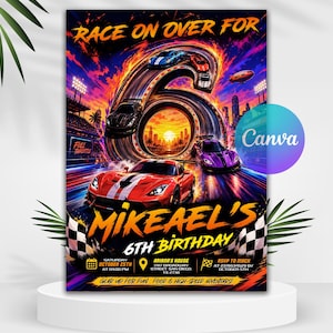 May include: A rectangular birthday invitation flyer featuring a race track shaped like the number 6 with sports cars, a sunset background, and the text RACE ON OVER FOR MIKAEAEL'S 6TH BIRTHDAY, including event details for October 25th at 4:00 PM.
