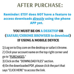 May include: A white text on a black background explaining how to access downloads after purchasing an item on Etsy. The text says that Etsy does not have a feature to access downloads directly using the phone app yet. It also says that you must be on a desktop or Safari/Chrome browser to download if using a mobile device. The text then lists four steps on how to access downloads.