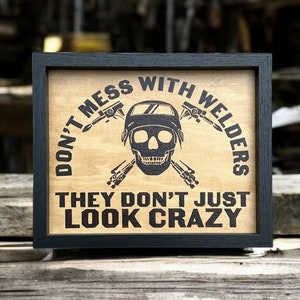 Handmade Rustic Burned Wooden Decor Sign - Perfect Welder Gift Idea