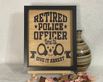 Wood Burned Retired Police Officer Sign