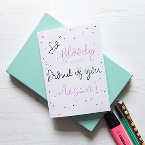Well done card, so bloody proud of you card, proud of you card, congratulations card, well done, you passed, exams card, congrats card,