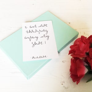 Hamilton the musical quote, hamilton musical, hamilton quotes, hamilton, musical theatre quotes, theatre quotes, hamilton card, hamilton