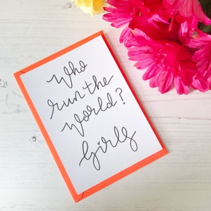 Who run the world girls card, feminism card, feminist card, girl power card, inspirational quotes, feminism, feminist, gifts for women, gift