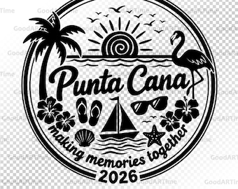 Punta Cana SVG, Vacation SVG, Summer Travel Design, Beach Trip Shirt, Family Vacation 2026, Tropical SVG, Cricut Cut File