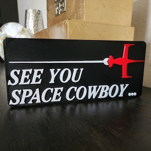 3D Printed Cowboy Beebop“See you later Space Cowboy…”