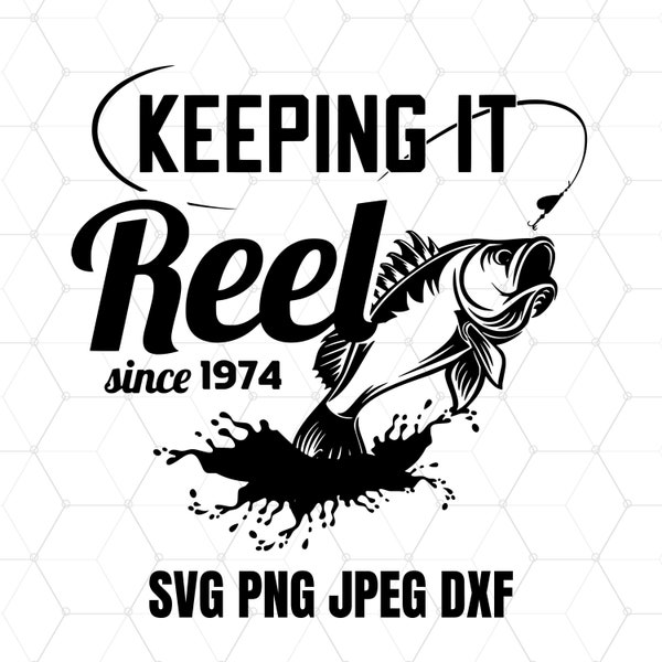 Keeping It Reel Since 1973 Svg File- 50th Birthday Png - Digital Download - Cut File for Silhouette