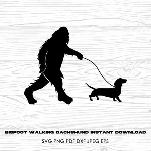May include: Black silhouette of Bigfoot walking a dachshund on a lead. The image is on a white woodgrain background. The text "BIGFOOT WALKING DACHSHUND INSTANT DOWNLOAD SVG PNG PDF DXF JPEG EPS" is at the bottom of the image.