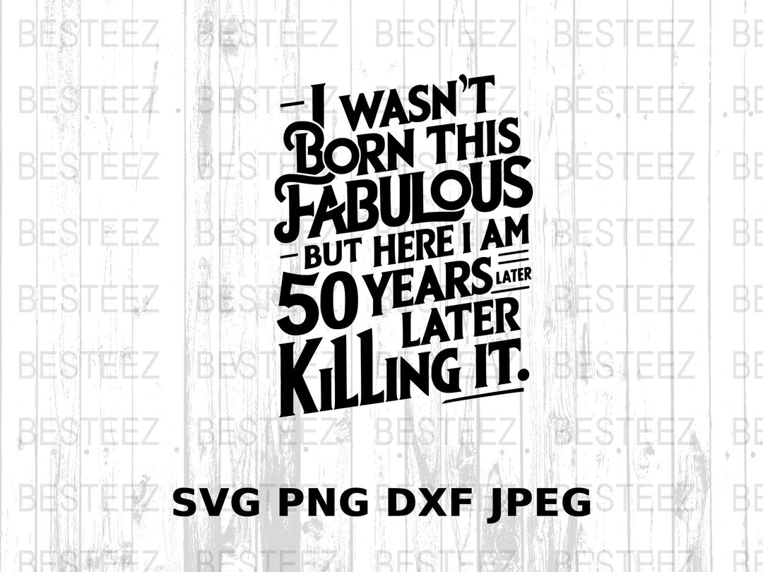 Funny 50th Birthday Digital Print, Humorous Fifty Year Old Wall Art