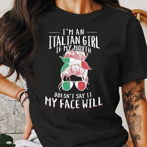 Italian Girl T-Shirt, Funny Italian Saying Tee, Cute Italian Graphic Shirt, Gift for Italian Girl, Italian Pride T-Shirt, Sassy Italian Tee
