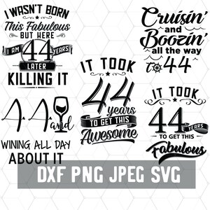 Funny 44th Birthday - 44 Years Svg - Birthday 44 PNG - Digital Download - Birthday Cricut - Craft Supplies - Cut File for Silhouette