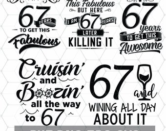 Funny 67th Birthday - 67 Years Svg - Birthday 67 PNG - Digital Download - Birthday Cricut - Craft Supplies - Cut File for Silhouette