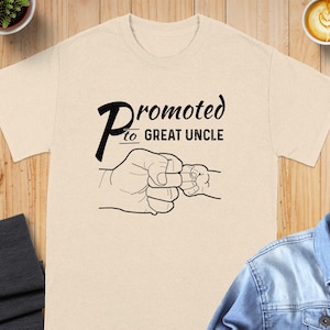Promoted to Great Uncle T-Shirt, Gift for New Great Uncle, Family Tee, Uncle Gift, Funny Uncle Shirt, Great Uncle Announcement