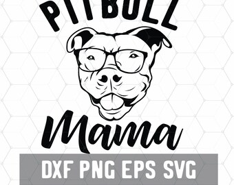 Pitbull Mama Svg - Terrier Dog Clipart - Bully Rescue Dxf - Digital Download - Pitbull Vector - Craft Supplies - Cut File for Silhouette