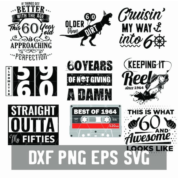 Funny 60th Birthday - 60 Years Svg - Birthday 60 PNG - Digital Download - Birthday Cricut - Craft Supplies - Cut File for Silhouette