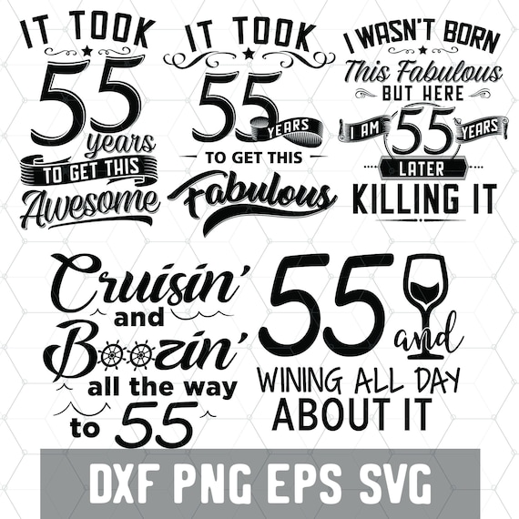 Divertido 55 Cumplea os 55 A os Svg Cumplea os 55 A o PNG Etsy Espa a