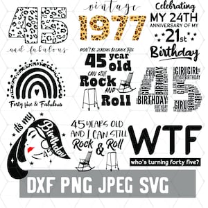 45th Birthday - Funny 45 Years Svg - Birthday 45 Year PNG - Digital Download - Birthday Cricut - Craft Supplies - Cut File for Silhouette