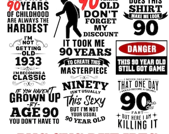Funny 90th Birthday - 90 Years Svg - Birthday 90 PNG - Digital Download - Birthday Cricut - Craft Supplies - Cut File for Silhouette