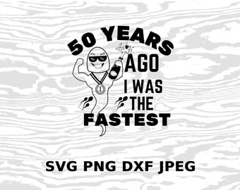 Lustiger 50. Geburtstag - ich war der Feinste - svg, jpeg, png, dxf