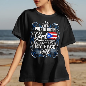 Puerto Rican Girl T-Shirt, Flag Tee, Boricua Pride, Funny Quote T-Shirt, Puerto Rico Gift, Latina Power Shirt, Island Girl