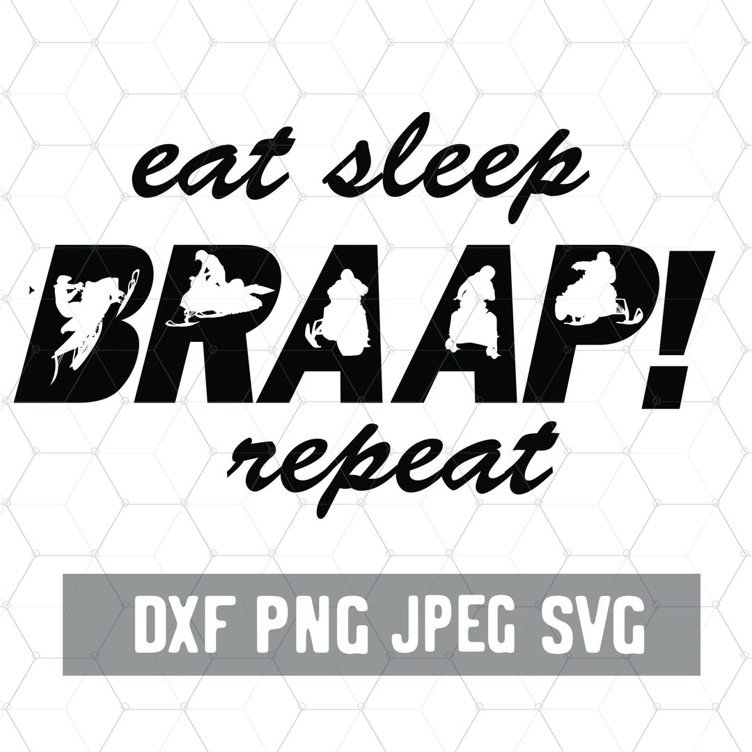 Eat Sleep Braap Snowmobile SVG Snowmobile Download Snocross SVG