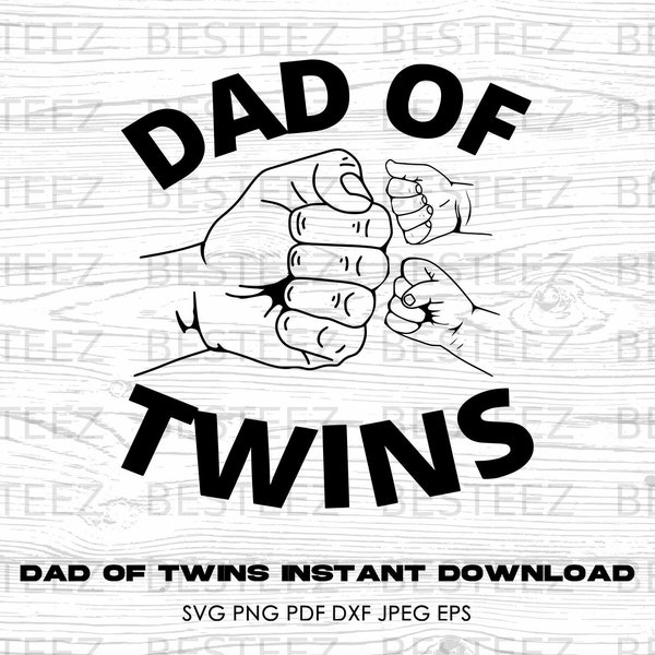 Dad Of Twins Svg File- Fathers Day Fistbump Png - Digital Download - Cut File for Silhouette