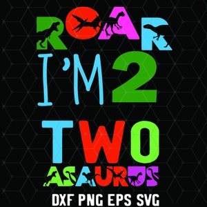 Brülle ich 2 Jahre - 2. Geburtstag Dinosaurier - Dinosaurier Svg - Dino Bundle Dxf - Geburtstagskind - Cricut Dateien - digitaler Download - Geburtstag