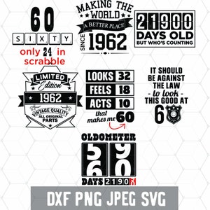 Drôle 60e anniversaire - 60 Ans Svg - Anniversaire 60 PNG - Téléchargement numérique - Anniversaire Cricut - Fournitures d’artisanat - Fichier coupé pour Silhouette