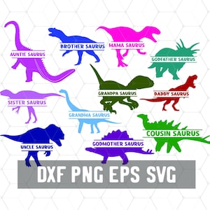 Daddy Saurus Uncle  Saurus - Aunt Saurus - Dinosaur Svg - Dinosaur Bundle Dxf - Auntie Day - Split Dino T-rex - Mama Saurus - Cricut Files