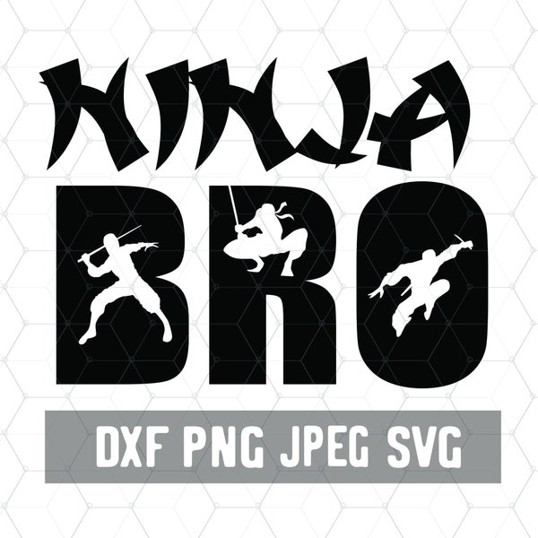 Ninja Bro SVG - Ninjitsu Martial Arts Svg - Big Brother Vector - Digital Download -Shuriken  PNG - Craft Supplies - Cut File for Silhouette