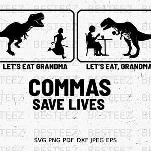 Let's Eat Oma Kommas rettet Leben SVG-Datei - Grammar Png - digitaler Download - geschnittene Datei für Silhouette